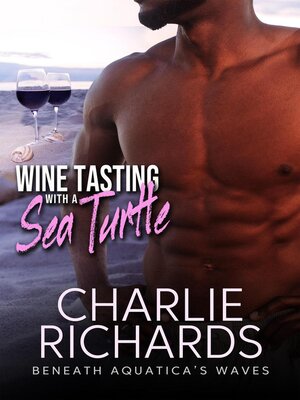 cover image of Wine Tasting with a Sea Turtle